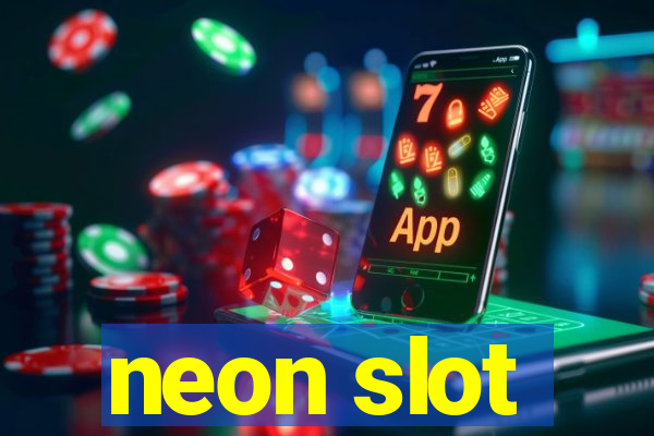 neon slot