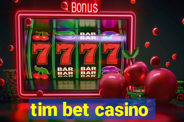 tim bet casino