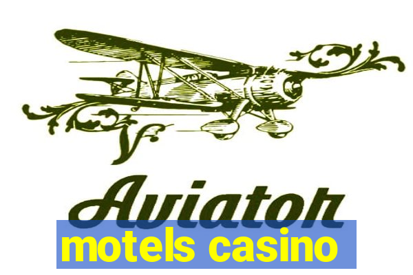 motels casino