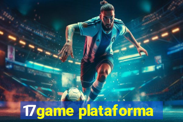 17game plataforma