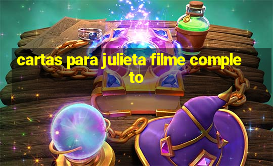 cartas para julieta filme completo