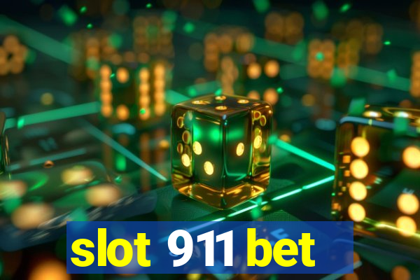 slot 911 bet