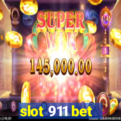 slot 911 bet