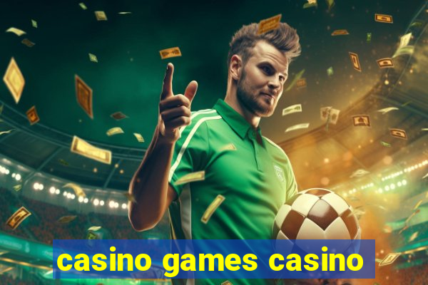 casino games casino