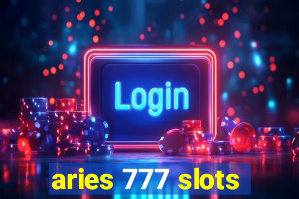 aries 777 slots