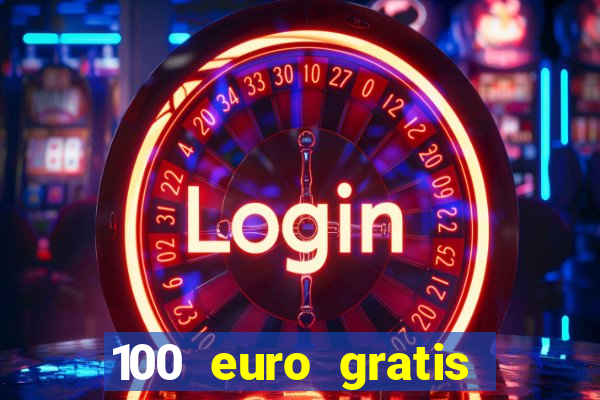 100 euro gratis online casino