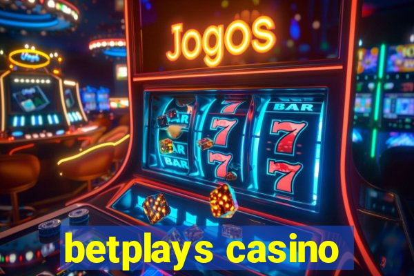 betplays casino