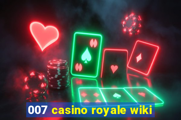 007 casino royale wiki