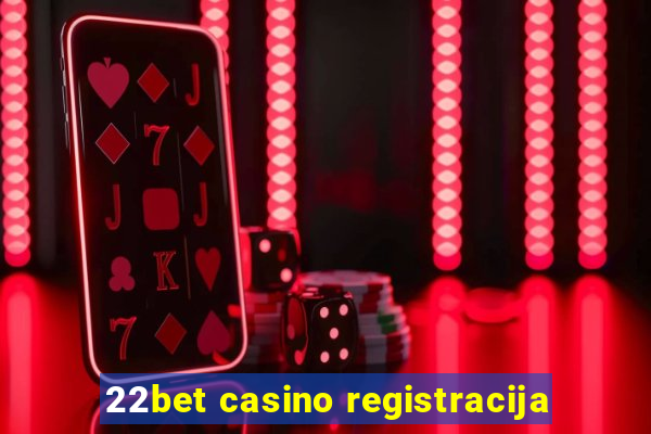 22bet casino registracija