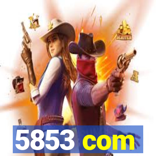 5853 com