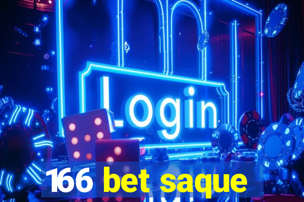 166 bet saque