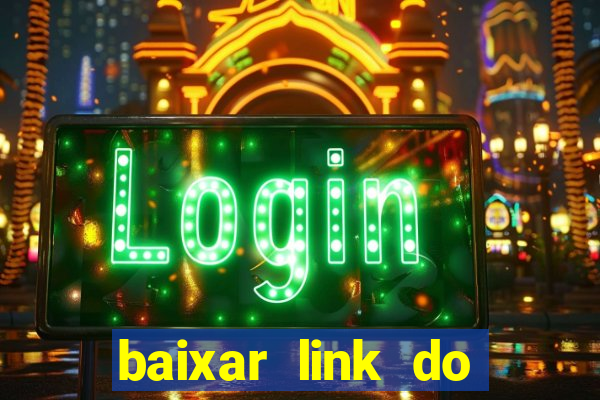 baixar link do jogo do tigre