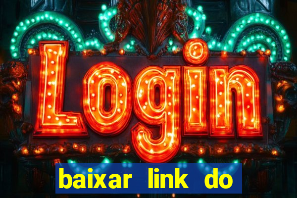 baixar link do jogo do tigre