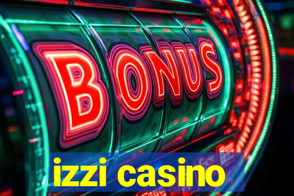 izzi casino