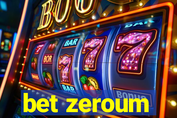 bet zeroum