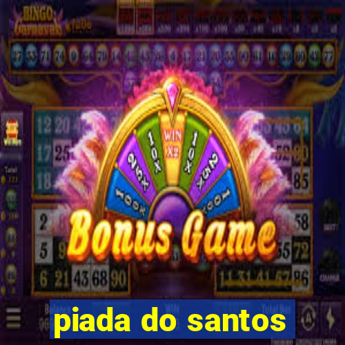 piada do santos