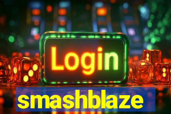 smashblaze