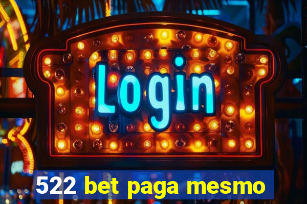 522 bet paga mesmo