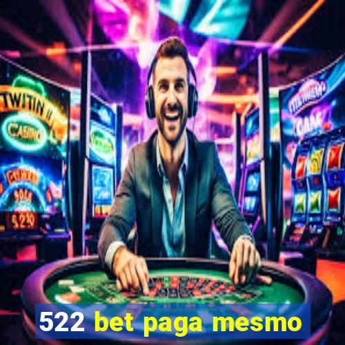 522 bet paga mesmo