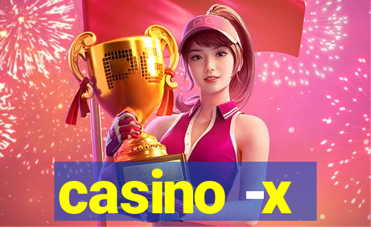 casino -x