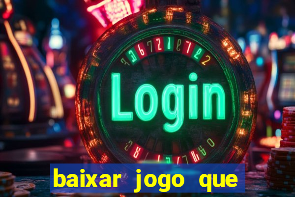 baixar jogo que paga dinheiro