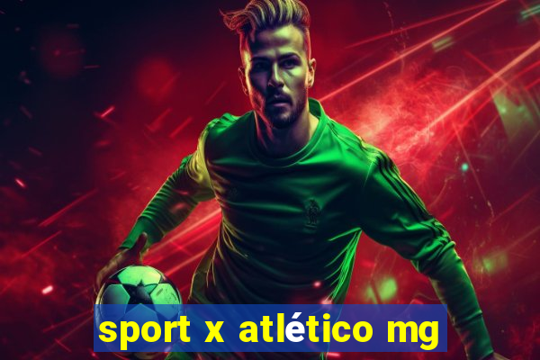 sport x atlético mg