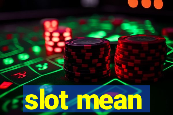 slot mean