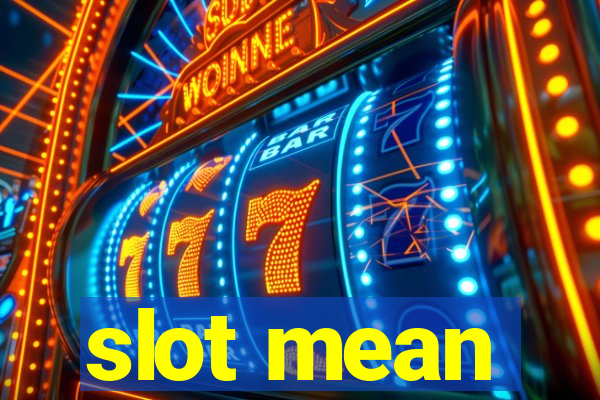 slot mean