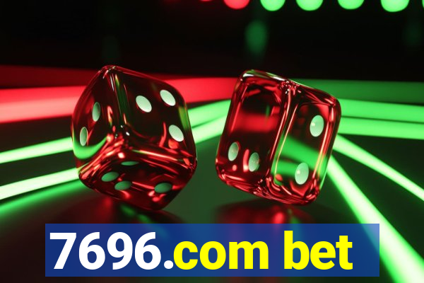 7696.com bet