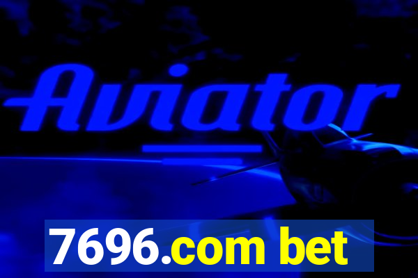 7696.com bet