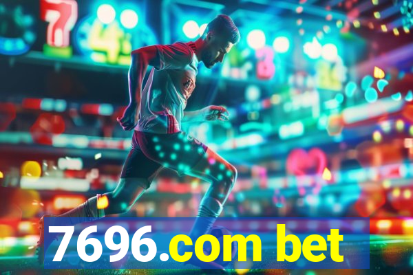 7696.com bet