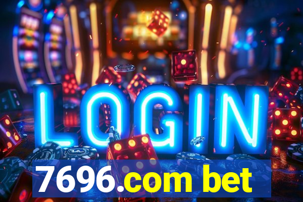 7696.com bet