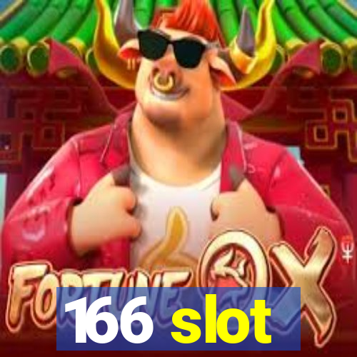 166 slot