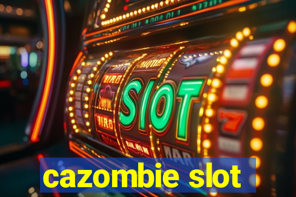 cazombie slot