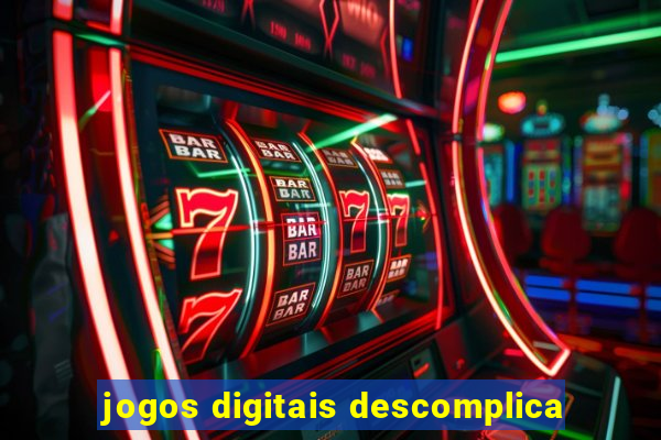 jogos digitais descomplica