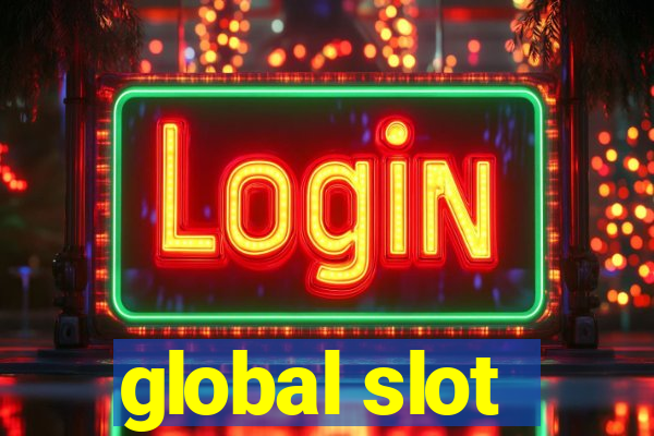 global slot