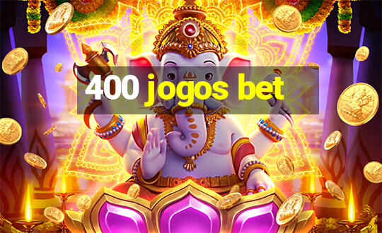 400 jogos bet