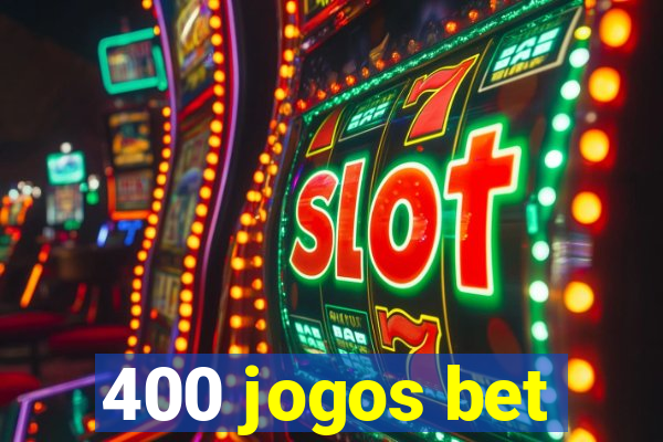 400 jogos bet