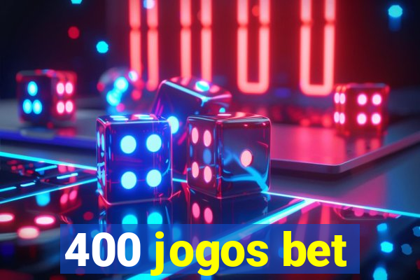 400 jogos bet