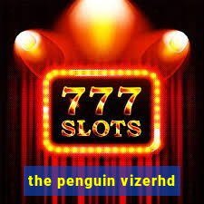 the penguin vizerhd