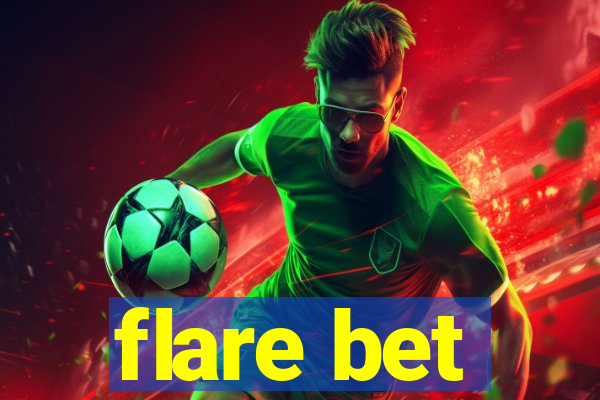 flare bet