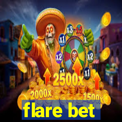 flare bet