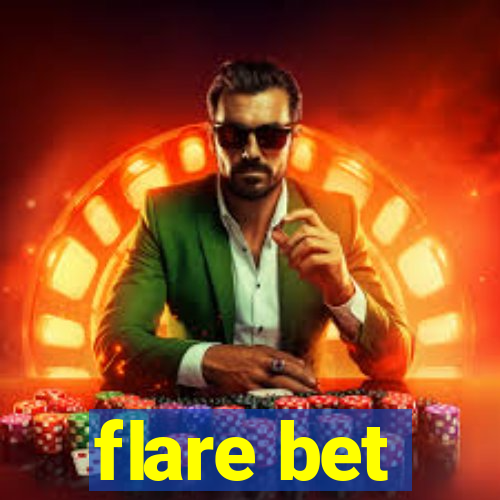 flare bet