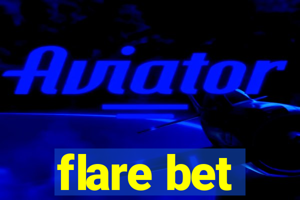 flare bet