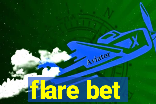 flare bet