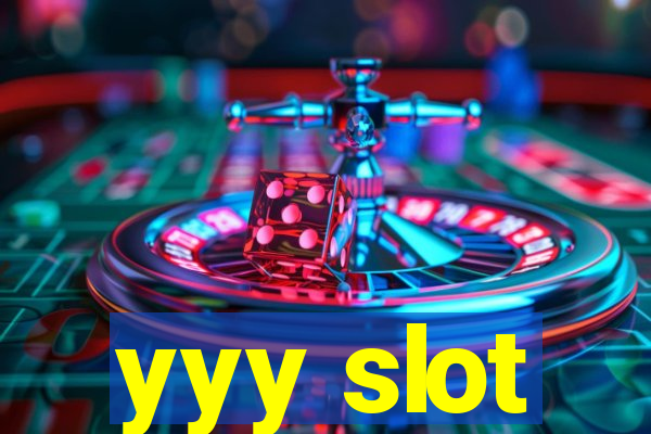 yyy slot