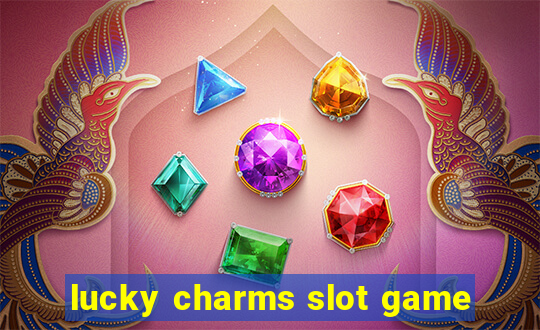 lucky charms slot game