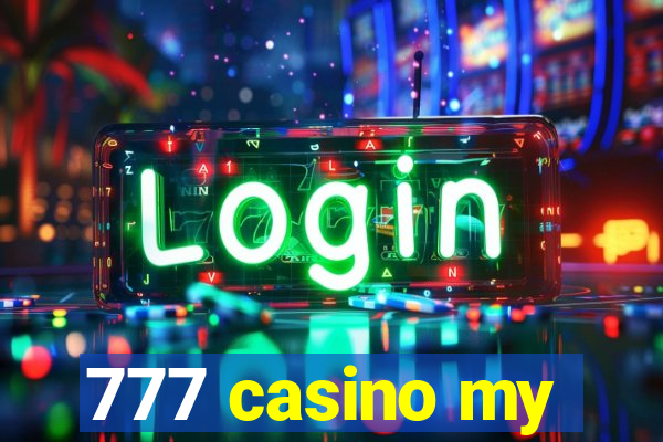 777 casino my