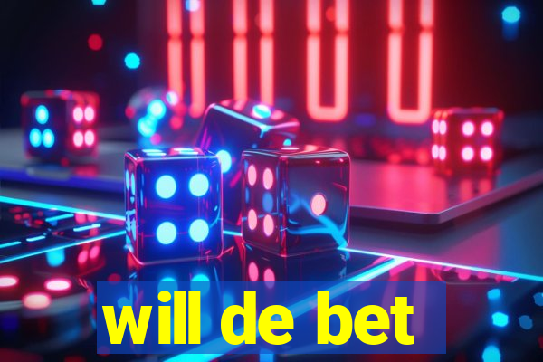 will de bet