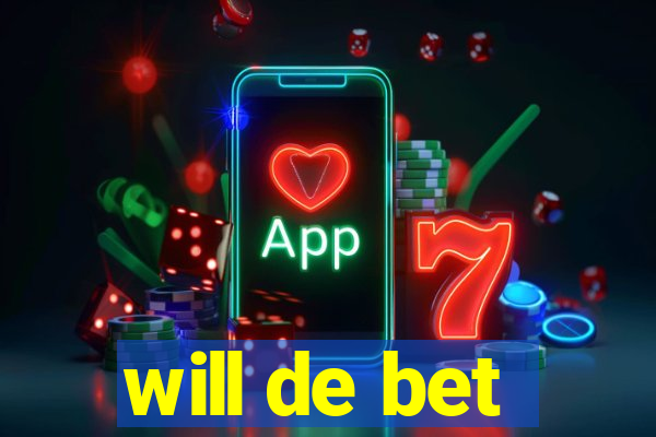 will de bet